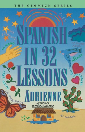 Spanish in 32 Lessons