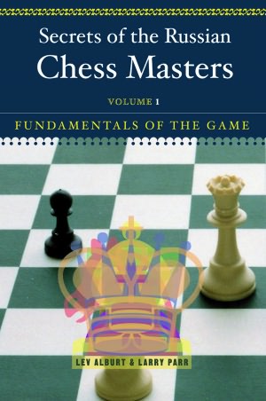 Secrets Of The Russian Chess Masters