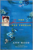 The Red Thread by Ann Hood: NOOK Book Cover
