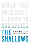 The Shallows by Nicholas Carr: NOOK Book Cover