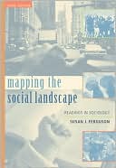 Mapping the Social Landscape: Readings in Sociology, Revised