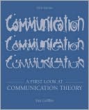 A First Look at Communication Theory with Conversations with Communication Theorists CD-ROM 2.0