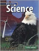 Glencoe Science, Level Green, Student Edition