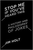 Stop Me If You've Heard This by Jim Holt: Book Cover