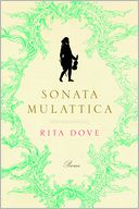 Sonata Mulattica by Rita Dove: Book Cover