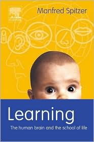 Learning: The Human Brain and the School for Life