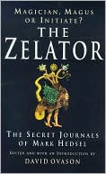 The Zelator: The Secret Journals of Mark Hedsel