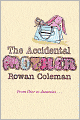 The Accidental Mother