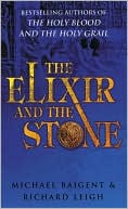 Elixir and the Stone: The Tradition of Magic and Alchemy