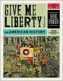 Give Me Liberty! by Eric Foner: Book Cover