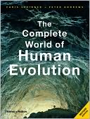 The Complete World of Human Evolution by Chris Stringer: Book Cover
