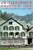 Switzerland's Mountain Inns by Marcia Lieberman: Book Cover