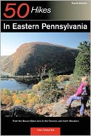 50 Hikes in Eastern Pennsylvania by Tom Thwaites: Book Cover