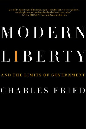 Modern Liberty: And the Limits of Government