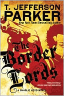 The Border Lords (Charlie Hood Series #4) by T. Jefferson Parker: NOOK Book Cover