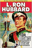 The Iron Duke by L. Ron Hubbard: NOOK Book Cover