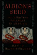 Albion's Seed by David Hackett Fischer: Book Cover
