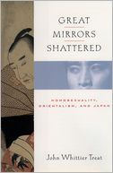 download Great Mirrors Shattered : Homosexuality, Orientalism, and Japan book
