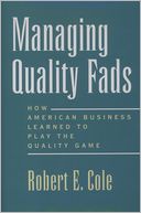 download Managing Quality Fads : How American Business Learned to Play the Quality Game book