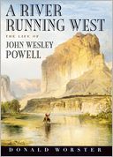 A River Running West by Donald Worster: Book Cover