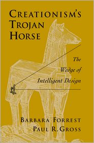 Creationism's Trojan Horse by Barbara Forrest: Book Cover