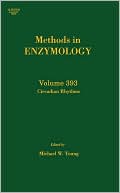 Circadian Rhythms: Methods in Enzymology