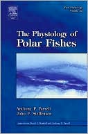Fish Physiology: The Physiology of Polar Fishes