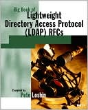 Big Book of Lightweight Directory Access Protocol (LDAP) RFCs