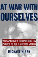 At War with Ourselves by Michael Hirsh: Book Cover