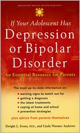 download If Your Adolescent Has Depression or Bipolar Disorder : An Essential Resource for Parents book