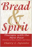 download Bread and Spirit; Therapy with the New Poor : Diversity of Race, Culture, and Values book