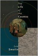 The Life of the Cosmos by Lee Smolin: Book Cover