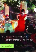 Norton Anthology of Western Music, Vol. 3 by J. Peter Burkholder: Book Cover