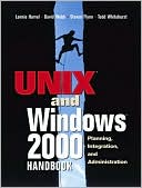 The UNIX and Windows 2000 Handbook: Planning, Integration and Administration