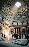 Experiencing Geometry : In Euclidean, Spherical and Hyperbolic Spaces