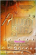 A Million Suns (Across the Universe Series #2) by Beth Revis: NOOK Book Cover