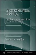 download Adolescents, Media, and the Law : What Developmental Science Reveals and Free Speech Requires book