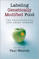 download Labeling Genetically Modified Food : The Philosophical and Legal Debate book