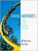 College Mathematics: Solving Problems in Finite Mathematics and Calculus