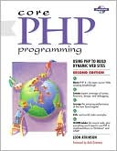 Core PHP Programming: A New Perspective on Object-Oriented Design
