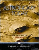 Astronomy Today: Solar System, Vol. I