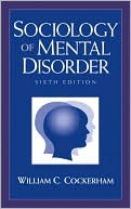 Sociology of Mental Disorder