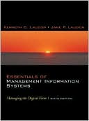 Essentials of Management Information Systems: Managing the Digital Firm