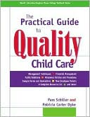 The Practical Guide to Quality Child Care