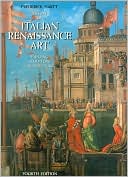 History of Italian Renaissance Art: Painting, Sculpture, Architecture