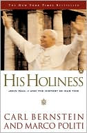 His Holiness: John Paul II and the History of Our Time