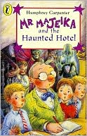 Mr. Majeika and the Haunted Hot