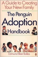 Adoption: A Guide to Creating Your New Family