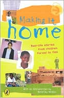 Making It Home: A Childs Eye of Life as a Refugee
