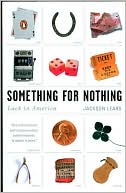 Something for Nothing: Luck in America